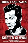 Ghetto Klown by John Leguizamo