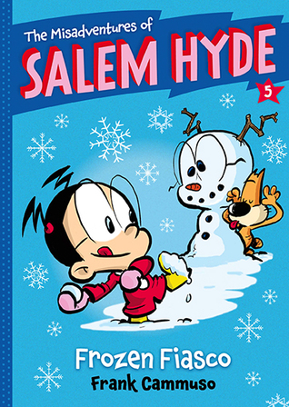 Frozen Fiasco (The Misadventures of Salem Hyde, #5)