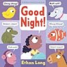 Good Night! by Ethan Long