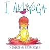 I Am Yoga by Susan Verde