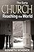 The Early Church--Reaching the World