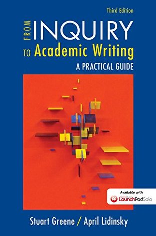 From Inquiry to Academic Writing: A Practical Guide, Third Edition