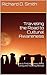 Traveling the Road to Cultural Awareness by Richard D. Smith