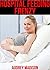 Hospital Feeding Frenzy (Taboo Household Nursing Fantasy)