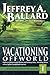 Vacationing Offworld (Balla...