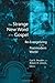 The Strange New Word of the Gospel: Re-Evangelizing in the Postmodern World