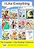 I Like Everything: The Complete Collection (I Like...Reading)