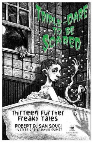 Triple-Dare to Be Scared: Thirteen Further Freaky Tales (Hardcover)