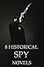 8 Historical Spy Novels