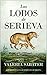 Los lobos de la aldea Serieva (Spanish Edition)