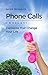 Phone Calls: Choices! Decisions That Change Your Life