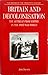 Britain and Decolonisation:...
