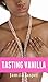Tasting Vanilla