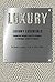 Luxury Essentials: Essential Insights and Strategies to Manage Luxury Products