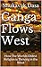 Ganga Flows West: How The Worlds Oldest Religion is Thriving in the West
