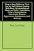 How to Stop Bullies in Their Tracks, 2nd Edition: Dealing With Toxic Relationships at Home; at Work – Controllers, Critics, Manipulators, Narcissists, Passive-Aggressives, Intimidators, Self-Bullying