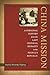 China Mission: A Personal History from the Last Imperial Dynasty to the People's Republic