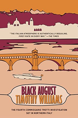 Black August (Inspector Trotti Book 4)