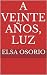 A veinte años, Luz (Spanish Edition)