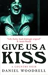 Give Us a Kiss : ...