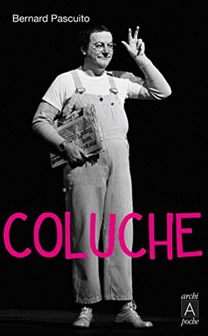 Coluche By Bernard Pascuito