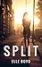 Split: Book One in the Split Novella Series