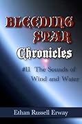 Bleeding Star Chronicles #11- The Sounds of Wind and Water
