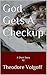 God Gets A Checkup: A Short Story by