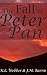 The Fall of Peter Pan: The ...