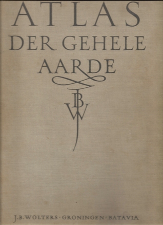 Schoolatlas der gehele aarde : Atlas der gehele aarde (Hardcover)