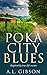 Poka City Blues by A.L. Gibson