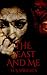 The Beast and Me by D.S. Wrights