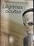 Lágrimas ocultas (secuela de "El fantasma de la Opera") (Spanish Edition)