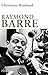 Raymond Barre (French Edition)