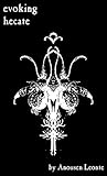 Evoking Hecate: T...