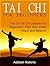 Tai Chi For Beginners: Top 10 Tai Chi Lessons for Beginners: Find Your Inner Peace and Balance (Tai Chi For Beginners Book, tai chi for beginners dvd, tai chi for beginners seniors)