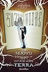 Suzie Moore e il Nuovo Viaggio al Centro della Terra by Anita Book