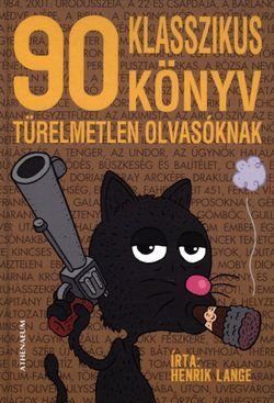 90 klasszikus könyv türelmetlen olvasóknak