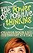 The Power of Positive Thinking by Carri Powers The Power of Positive Thinking by Carri Powers