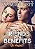 Friends with Benefits, or m...