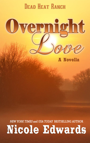 Overnight Love (Dead Heat Ranch #1.5)