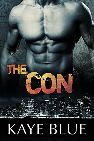 The Con (Men Who Thrill, #4)