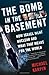 The Bomb in the Basement by Michael Karpin