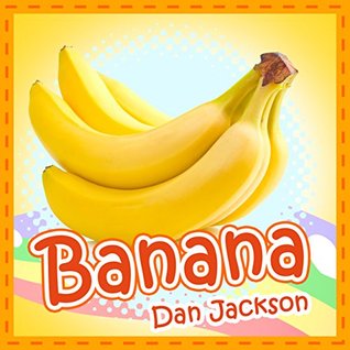 Banana (Kindle Edition)