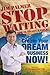 Stop Waiting for It to Get Easier by Jim  Palmer
