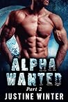 Alpha Wanted: Part 2