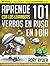 Aprende en 1 día 101 verbos en Ruso con los LearnBots® (Spanish Edition)