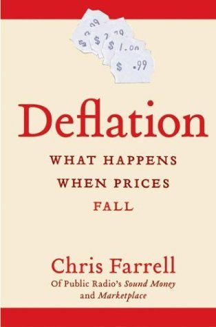 Deflation: What Happens When Prices Fall (Hardcover)