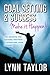 Goal Setting & Success by Lynn Taylor