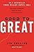 Good to Great: Why Some Com...
